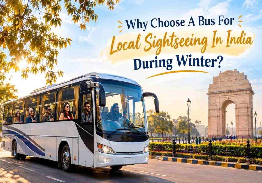 Why Choose A Bus For Local Sightseeing In India During Winter?